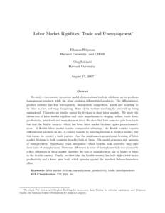 Labor Market Rigidities, Trade and Unemployment  Elhanan Helpman Harvard University and CIFAR Oleg Itskhoki Harvard University