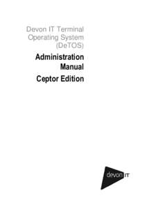 Devon IT Terminal Operating System (DeTOS) Administration Manual