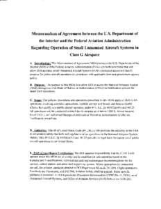 Memorandum of Agreement between the U.S. Department of the Interior and the Federal Aviation Administration Regarding Operation of Small Unmanned Aircraft Systems in Class G Airspace A. Introduction: This Memorandum of A