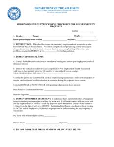 DEPARTMENT OF THE AIR FORCE UNITED STATES AIR FORCES CENTRAL COMMAND (AFCENT) AL UDEID AIR BASE, QATAR REDEPLOYMENT OUTPROCESSING CHECKLIST FOR LEAVE ENROUTE REQUESTS