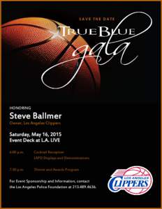 HONORING  Steve Ballmer Owner, Los Angeles Clippers  Saturday, May 16, 2015