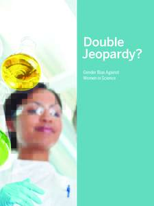Double Jeopardy? Gender Bias Against Women in Science  Joan C. Williams