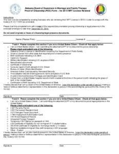 Alabama Board of Examiners in Marriage and Family Therapy Proof of Citizenship (POC) Form – for 2013 MFT License Renewal Instructions: This form is to be completed by existing licensees who are renewing their MFT Licen