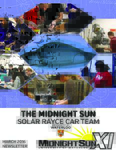 THE MIDNIGHT SUN  SOLAR RAYCE CAR TEAM MARCH 2016 NEWSLETTER