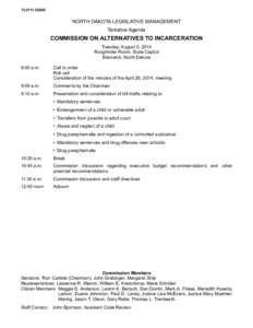 [removed]NORTH DAKOTA LEGISLATIVE MANAGEMENT Tentative Agenda  COMMISSION ON ALTERNATIVES TO INCARCERATION