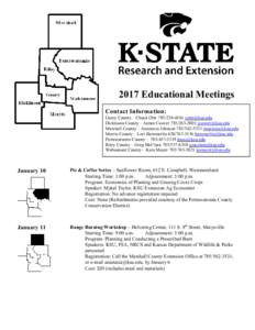 2017 Educational Meetings Contact Information: Geary County – Chuck OtteDickinson County – James CooverMarshall County – Anastasia Johnsonanas