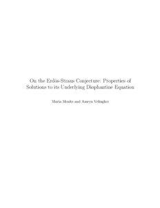 On the Erd¨os-Straus Conjecture: Properties of Solutions to its Underlying Diophantine Equation Maria Monks and Ameya Velingker
