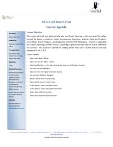 Advanced Smart View Course Agenda Versions: Smart View 11x  Audience: