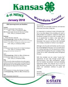 2018 Upcoming Events and Deadlines January 13 Foods Countywide Project Meeting 10::30 a.m. at Extension Office 20 Enhanced Leader Session for New 4-H Families 5:00 - 6:00 p.m. at Extension Office