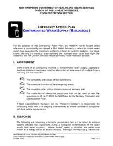 NEW HAMPSHIRE DEPARTMENT OF HEALTH AND HUMAN SERVICES DIVISION OF PUBLIC HEALTH SERVICES FOOD PROTECTION SECTION EMERGENCY ACTION PLAN CONTAMINATED WATER SUPPLY (BIOLOGICAL)