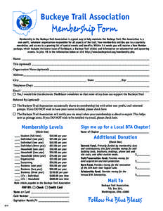 Buckeye Trail Association  Membership Form Membership in the Buckeye Trail Association is a great way to help maintain the Buckeye Trail. The Association is a non-profit, volunteer organization responsible for all aspect