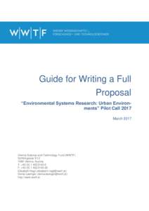 Guide for Writing a Full Proposal “Environmental Systems Research: Urban Environments” Pilot Call 2017 MarchVienna Science and Technology Fund (WWTF)