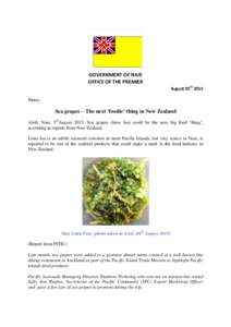 GOVERNMENT OF NIUE OFFICE OF THE PREMIER August 05th 2015 News;  Sea grapes – The next ‘foodie’ thing in New Zealand
