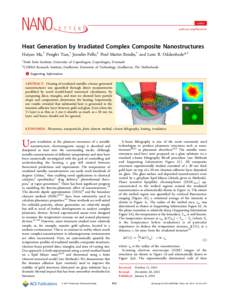 Letter pubs.acs.org/NanoLett Heat Generation by Irradiated Complex Composite Nanostructures Haiyan Ma,† Pengfei Tian,† Josselin Pello,‡ Poul Martin Bendix,† and Lene B. Oddershede*,† †