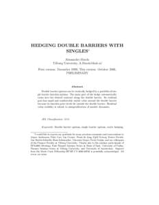 HEDGING DOUBLE BARRIERS WITH SINGLES∗ Alessandro Sbuelz Tilburg University,  First version: December 1999, This version: October 2000, PRELIMINARY