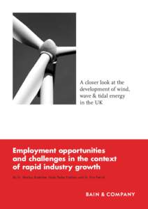 A closer look at the development of wind, wave & tidal energy in the UK  Employment opportunities