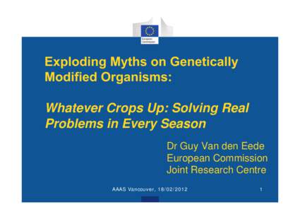 Exploding Myths on Genetically Modified Organisms: Whatever Crops Up: Solving Real Problems in Every Season