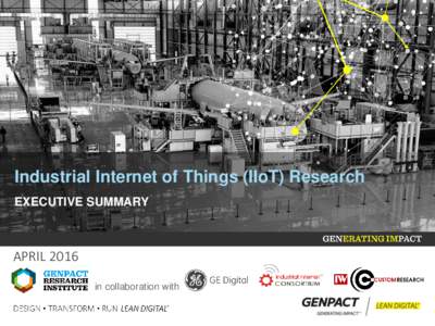 Industrial Internet of Things (IIoT) Research EXECUTIVE SUMMARY APRIL 2016 in collaboration with