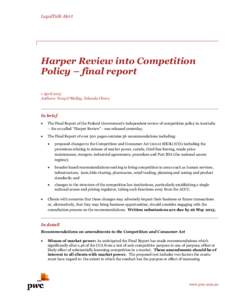 LegalTalk Alert  Harper Review into Competition Policy – final report 1 April 2015 Authors: Tony O’Malley, Yolanda Chora