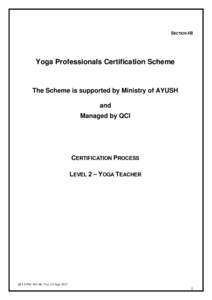 SECTION 4B  Yoga Professionals Certification Scheme The Scheme is supported by Ministry of AYUSH and