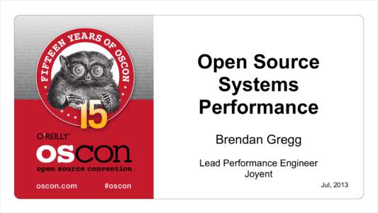 Open Source Systems Performance Brendan Gregg Lead Performance Engineer Joyent