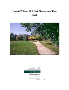 Francis William Bird Park Management Plan 2004 ©  About the Maps Included in the Plan: