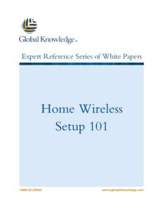Expert Reference Series of White Papers  Home Wireless Setup[removed]COURSES