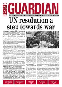 COMMUNIST PARTY OF AUSTRALIA November[removed]No.1117 $1.50 THE WORKERS WEEKLY ISSN 1325-295X  UN resolution a step towards war  The question of peace or war hangs in the balance following the resolution unanimously adop