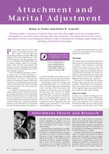 Attachment and Marital Adjustment Robyn A. Parker and Evelyn D. Scannell Raising couples’ awareness of relationship issues that they might not have encountered or anticipated is a key aim of pre-marriage education prog