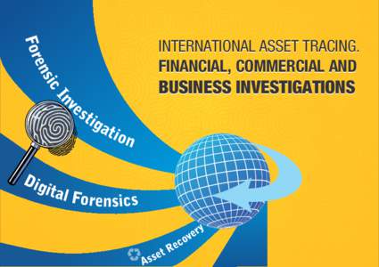 INTERNATIONAL ASSET TRACING. FINANCIAL, COMMERCIAL AND BUSINESS INVESTIGATIONS  Fraud Investigations, Asset -Tracking, -Tracing and -Recovery