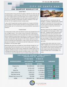 FY2ND QUARTER  C I T Y O F S A N TA A N A 2ND QUARTER NEWSLETTER Quarter Results The second quarter of fiscal yearended on December 31, 2014 with total