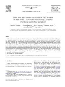 Marine Pollution Bulletin–1540 www.elsevier.com/locate/marpolbul Inter- and intra-annual variations of Pb/Ca ratios in clam shells (Mercenaria mercenaria): A record of anthropogenic lead pollution?