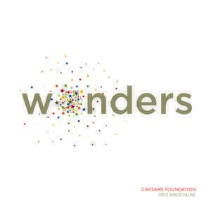 w nders CAESARS FOUNDATION 2012 BROCHURE where there is a