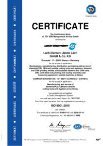CERTIFICATE The Certification Body of TÜV SÜD Management Service GmbH certifies that  Lach Diamant Jakob Lach