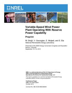 Variable-Speed Wind Power Plant Operating With Reserve Power Capability: Preprint