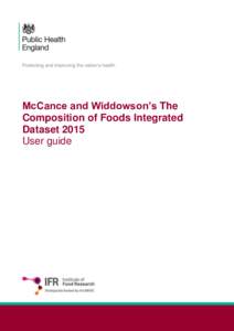 McCance and Widdowson’s The Composition of Foods Integrated Dataset 2015 User guide  Composition of Foods Integrated Dataset user guide