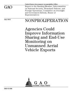 GAO, Nonproliferation: Agencies Could Improve Information Sharing and End-Use Monitoring on Unmanned Aerial Vehicle Exports