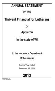 ANNUAL STATEMENT OF THE Thrivent Financial for Lutherans Of