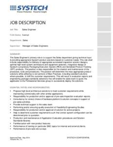 JOB DESCRIPTION Job Title: Sales Engineer  FLSA Status: Exempt