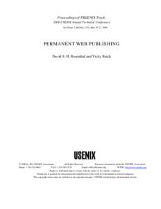 Proceedings of FREENIX Track: 2000 USENIX Annual Technical Conference San Diego, California, USA, June 18–23, 2000 PERMANENT WEB PUBLISHING David S. H. Rosenthal and Vicky Reich