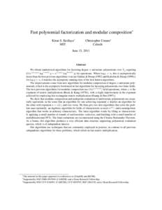 Fast polynomial factorization and modular composition∗ Kiran S. Kedlaya† MIT Christopher Umans‡ Caltech