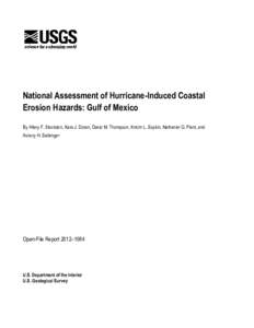 National Assessment of Hurricane-Induced Coastal Erosion Hazards: Gulf of Mexico By Hilary F. Stockdon, Kara J. Doran, David M. Thompson, Kristin L. Sopkin, Nathaniel G. Plant, and Asbury H. Sallenger  Open-File Report 2