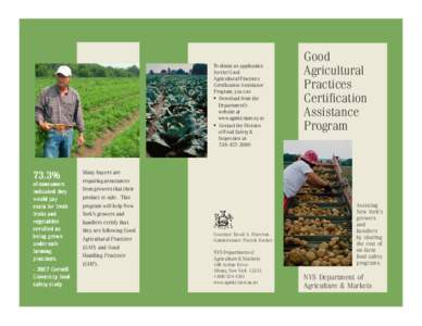 To obtain an application for the Good Agricultural Practices Certification Assistance Program, you can • Download from the