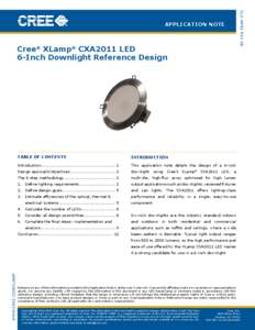 Cree® XLamp® CXA2011 LED 6-Inch Downlight Reference Design Table of Contents  Introduction