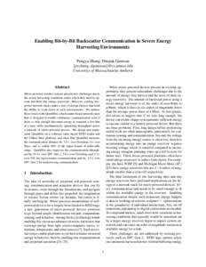 Enabling Bit-by-Bit Backscatter Communication in Severe Energy Harvesting Environments Pengyu Zhang, Deepak Ganesan {pyzhang, dganesan}@cs.umass.edu University of Massachusetts Amherst