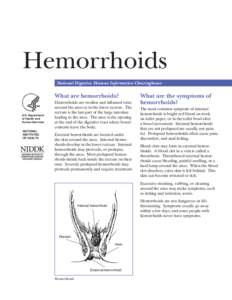Hemorrhoids  National Digestive Diseases Information Clearinghouse What are hemorrhoids? U.S. Department