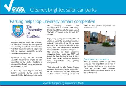 Parking helps top university remain competitive life, university facilities and accommodation. A separate 2014 survey,