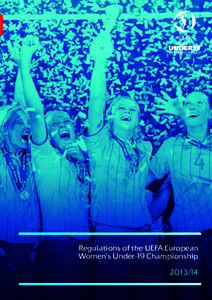 Regulations of the UEFA European Women’s Under-19 Championship[removed] CONTENTS