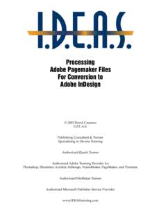 Processing Adobe Pagemaker Files For Conversion to Adobe InDesign  © 2003 David Creamer