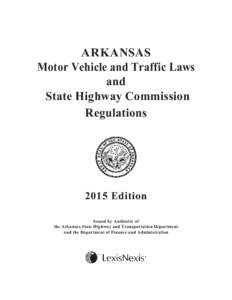 ARKANSAS Motor Vehicle and Traffic Laws and State Highway Commission Regulations